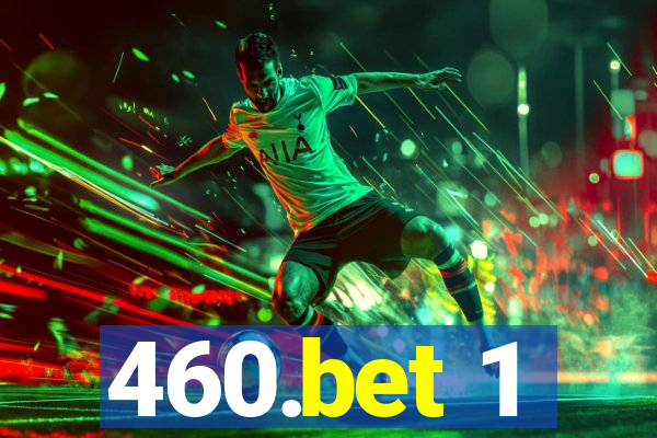 460.bet 1